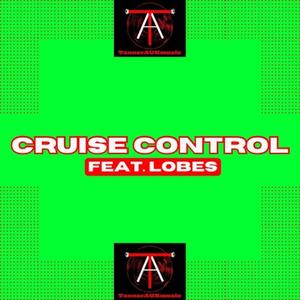 Cruise Control (feat. Lobes) (Explicit)