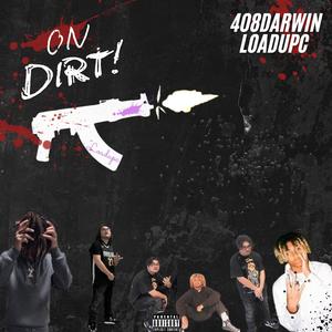 On Dirt (feat. 408 Darwin) (Explicit)
