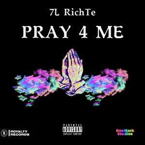 Pray 4 Me (Explicit)