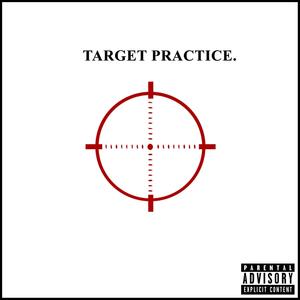 Target Practice (Explicit)