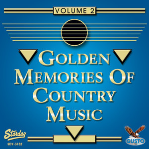 Golden Memories Of Country Music Vol. 2