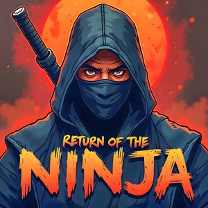 RETURN OF THE NINJA (Extended Version)