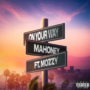 On Your Way (Explicit)