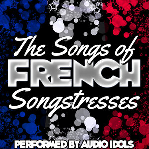 The Songs of French Songstresses