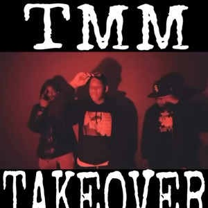 TMM TAKEOVER (Explicit)