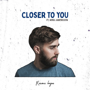 Closer To You