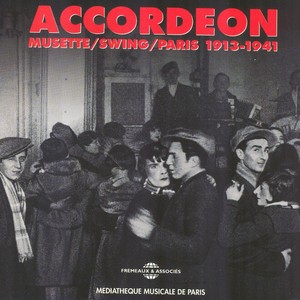 Accordéon Musette Swing Paris 1913-1941 (French Accordion)