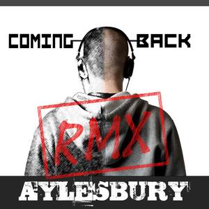 Aylesbury - Coming Back (Gimbal & Sinan rmx)