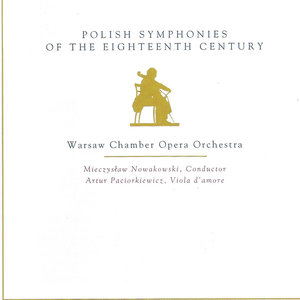 Polish Symphonies Of The Eighteenth Century