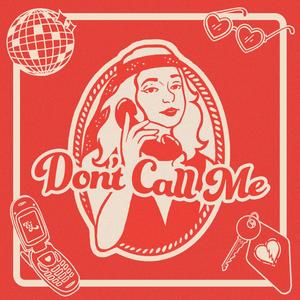 Don't Call Me (Explicit)