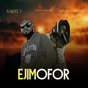 Ejimofor (feat. Morgan blaqbaron)