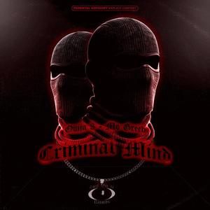 Criminal Mind (feat. Mo Greed) (Explicit)