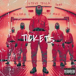 Tickets (feat. Madd Mike 666 & Bizerk) [Explicit]