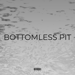 Bottomless Pit (Explicit)