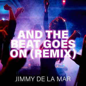 And the Beat Goes On (Remix)