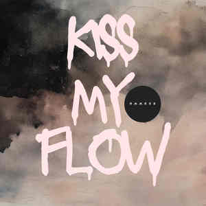 Kiss My Flow