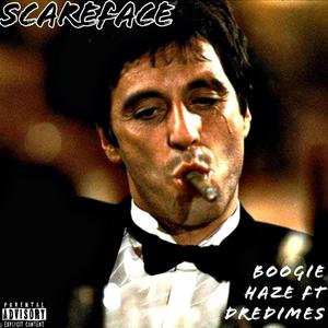 Scarface (feat. Dre Dimes) [Explicit]