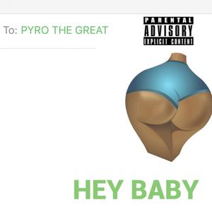 Hey Baby (Explicit)