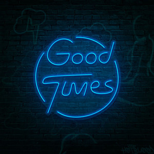 Good Times (Explicit)