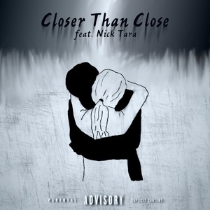 Closer Than Close (Explicit)