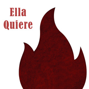 Ella Quiere (Explicit)