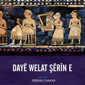 Dayê Welat Şêrîn e