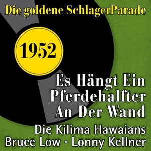 Es hängt ein Pferdehalfter an der Wand (Die goldene Schlagerparade 1952)