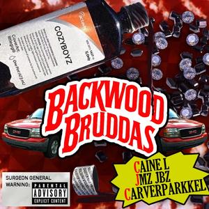 Backwood Bruddas (Explicit)