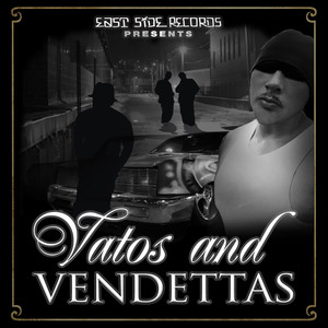 Vatos And Vendettas (Explicit)