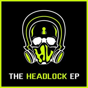 The Headlock EP (Explicit)