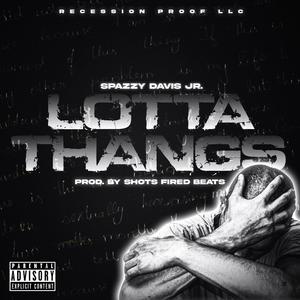 Lotta Thangs (Explicit)