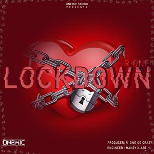 Lockdown (feat. R One) [Explicit]