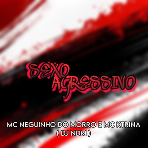 **** Agressivo (Explicit)