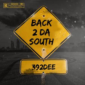 392Dee - Back 2 Da South (Explicit)
