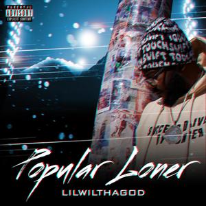 Popular Loner (Explicit)