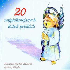 20 najpiękniejszych kolęd polskich