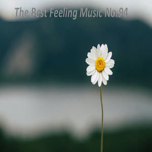 The Best Feeling Music No.94