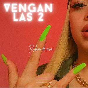 VENGAN LAS 2 (feat. RubiNewman prod) (Explicit)