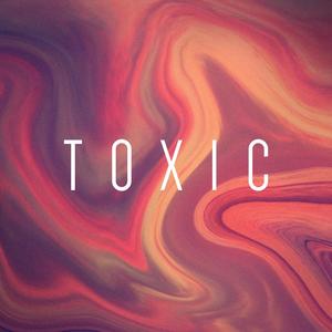 TOXIC (feat. Davadonna) [Explicit]