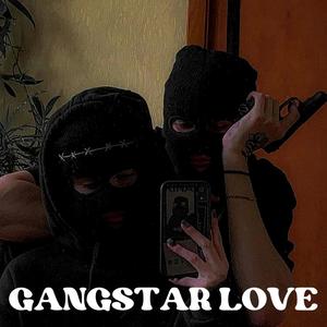 Gangstar Love (Explicit)