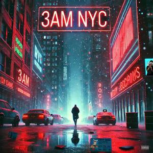 3AM NYC (Explicit)