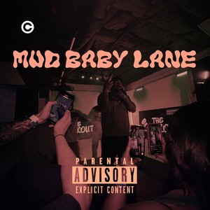 Mud baby lane (Explicit)