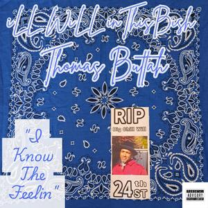 I Know The Feelin (feat. Thomas Buttah) (Explicit)