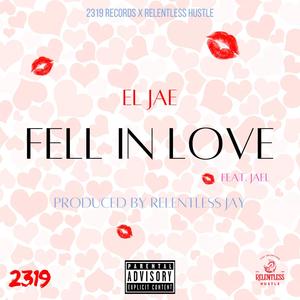 Fell In Love (Explicit)