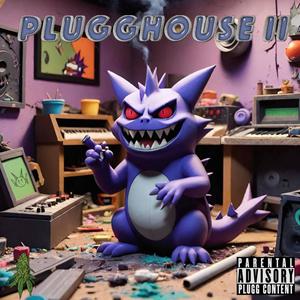 PLUGGHOUSE VOL.II (Explicit)