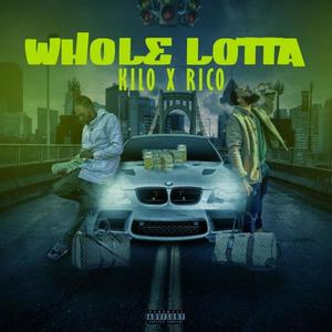 Whole Lotta (Explicit)