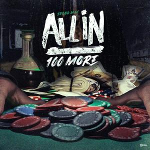 All in 100 More (Explicit)