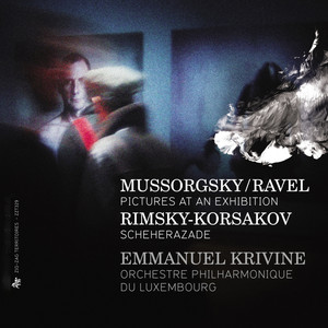 Mussorgsky & Ravel: Pictures at an Exhibition - Rimsky-Korsakov: Scheherazade (Transcription for Orchestra)