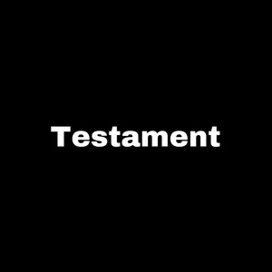 Testament (Explicit)