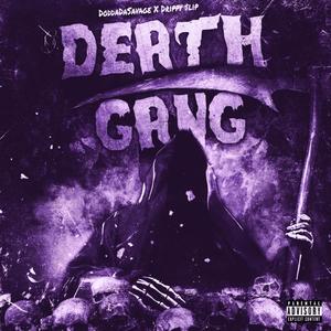 Death Gang (feat. Drippy $lip) [Remix] [Explicit]